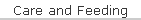 Care and Feeding